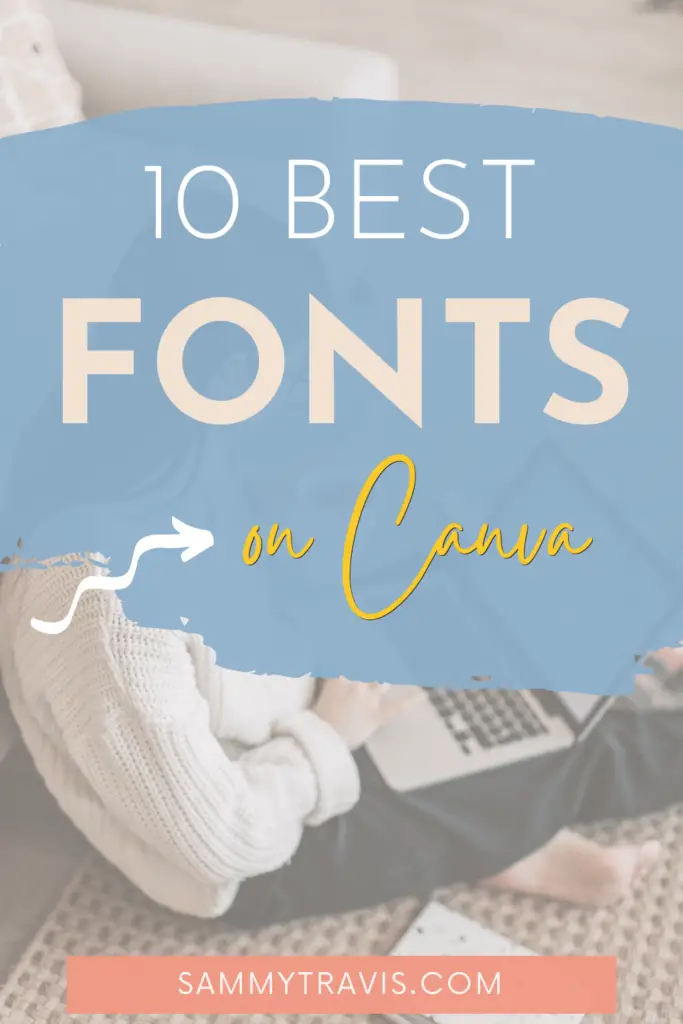 10 best fonts on canva, best fonts to use on canva, best canva fonts for designers 