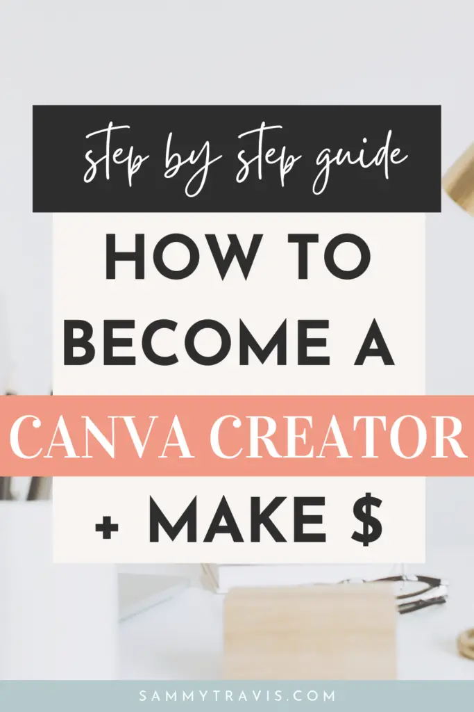 canva contributor vs canva creator, how to become a canva creator, how to make money on canva selling templates