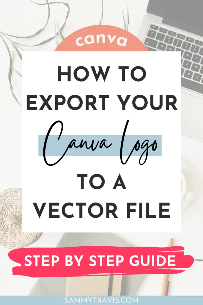 how to export from canva to vector file, export from canva to illustrator, how to export canva logo to vector file