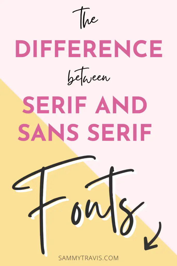 What is the difference between serif and sans serif?