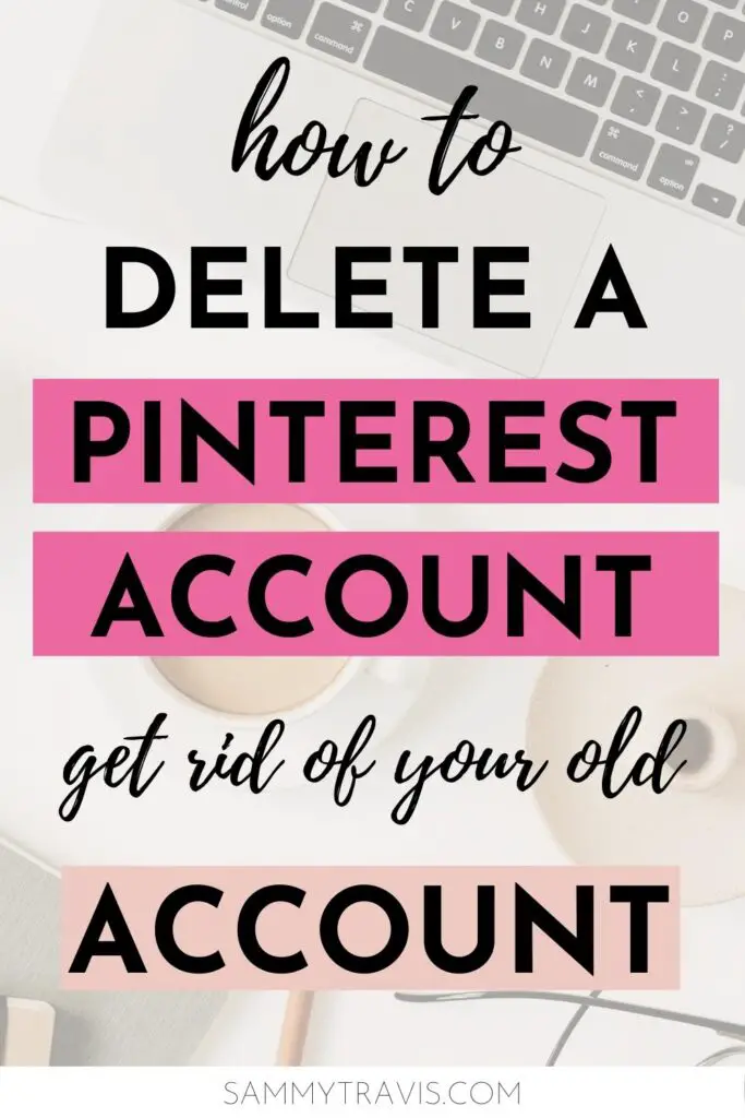 how to delete an old pinterest account