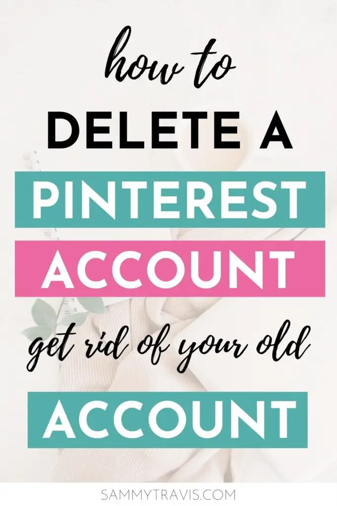 how to delete an old pitnerest account