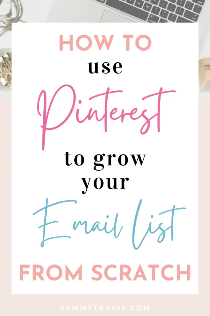 using pinterest for email marketing, grow your email marketing list on pinterest