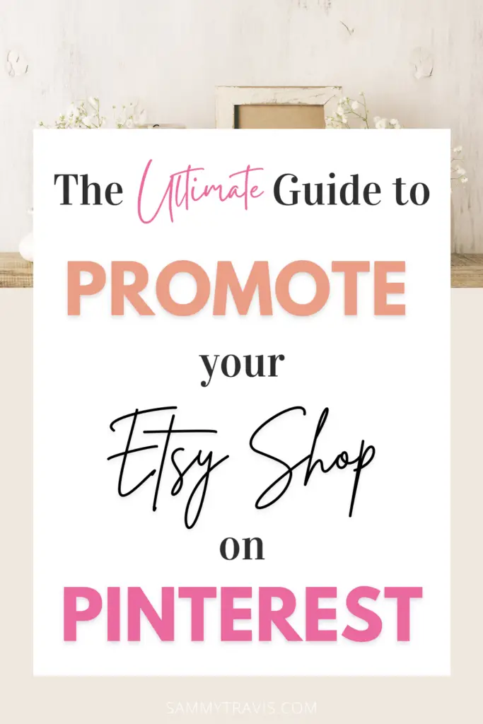 how to promote your etsy shop on pinterest, how to sell more using pinterest
