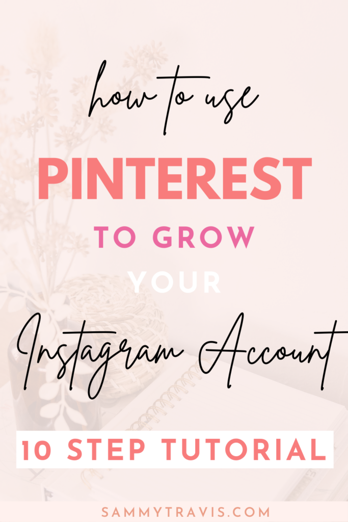 how to use Pinterest to grow your Instagram account, use Pinterest to promote your Instagram account