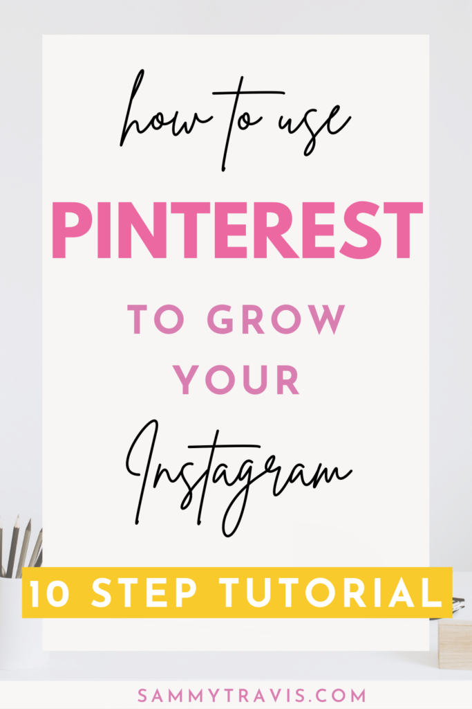 how to use Pinterest to grow your Instagram account, grow your Instagram reach with Pinterest, Instagram and Pinterest content repurposing