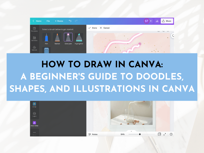 How to Draw in Canva: A Beginner’s Guide to Doodles, Shapes, and Illustrations in Canva